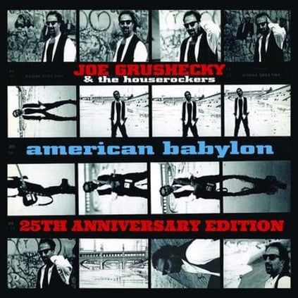 Joe Grushecky & The Houserockers - American Babylon (25th Anniversary Edition 2CD)