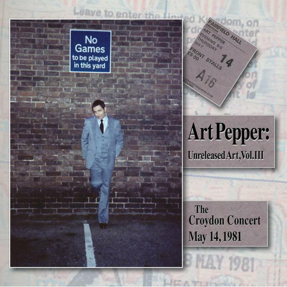 Art Pepper - Unreleased Art, Vol. III: The Croydon Concert, May 14, 1981 [2CD]
