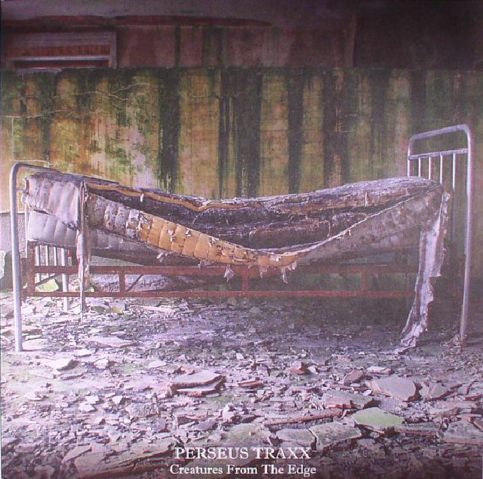 Perseus Traxx - Creatures From The Edge