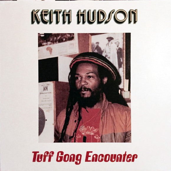 KEITH HUDSON - TUFF GONG ENCOUNTER [LP]