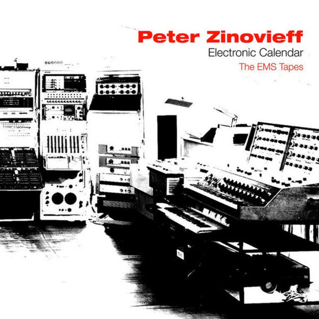 Peter Zinovieff – Electric Calendar/The EMS Tapes