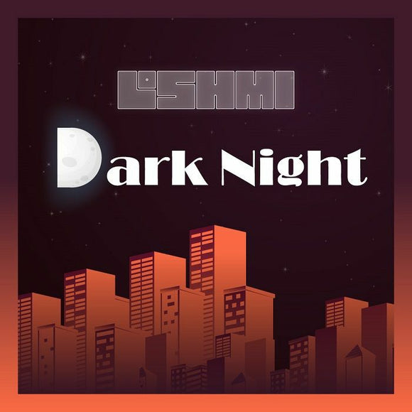LOSHMI - Dark Night