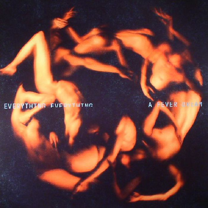 Everything Everything - A Fever Dream