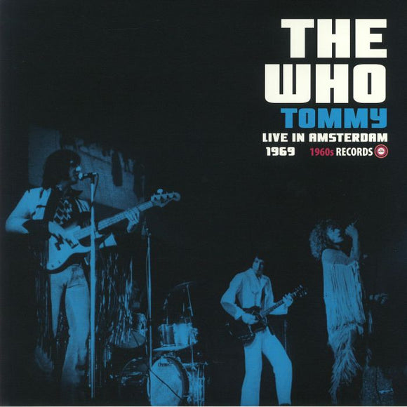 THE WHO - TOMMY LIVE IN AMSTERDAM 1969