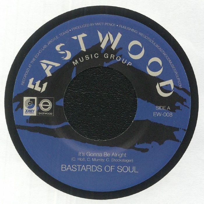 Bastards Of Soul - GONNA BE ALRIGHT 7"