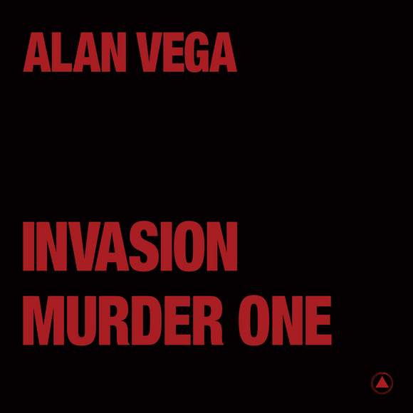 Alan Vega - Invasion b/w Murder One [Transparent Red Vinyl]