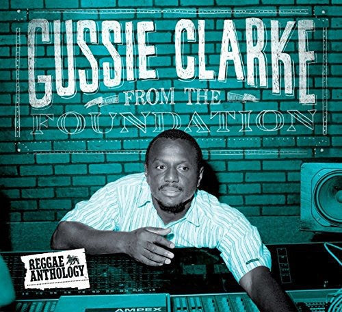 GUSSIE CLARKE - FROM THE FOUNDATION [CD]