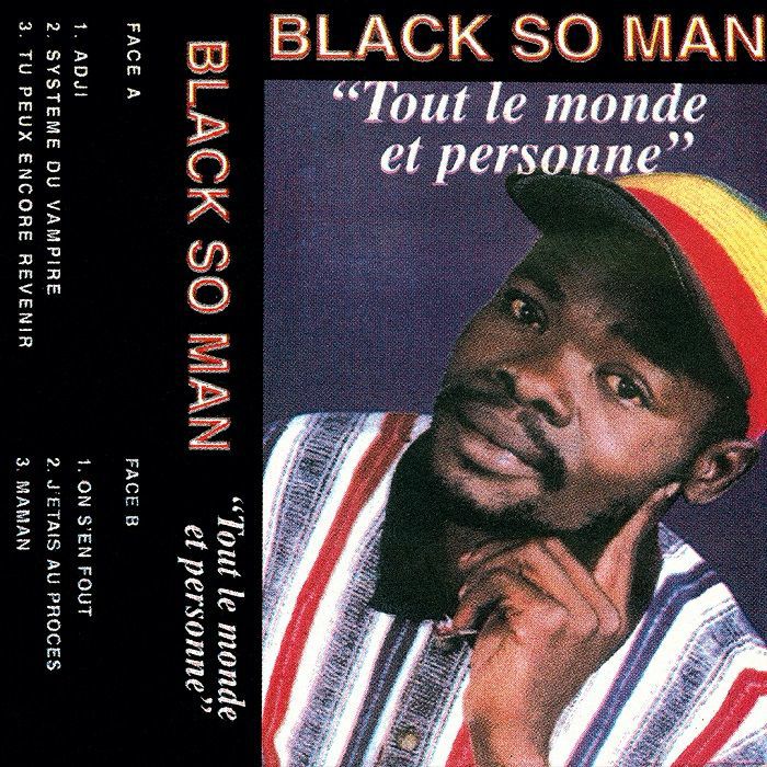 BLACK SO MAN - TOUT LE MONDE ET PERSONNE