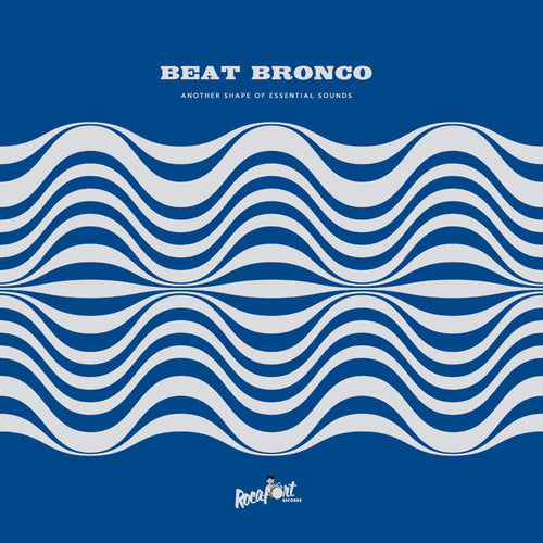 Beat Bronco Organ Trio - Another Shape Of Essential Sounds