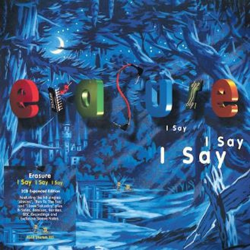 Erasure - I Say I Say I Say (2021 Expanded Edition)