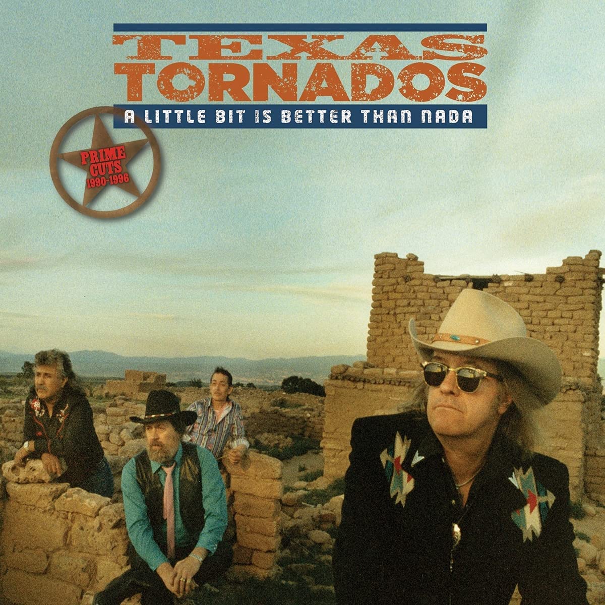 Texas Tornados - A Little Bit Is Better Than Nada--Prime Cuts 1990-1996 (2-CD Set)