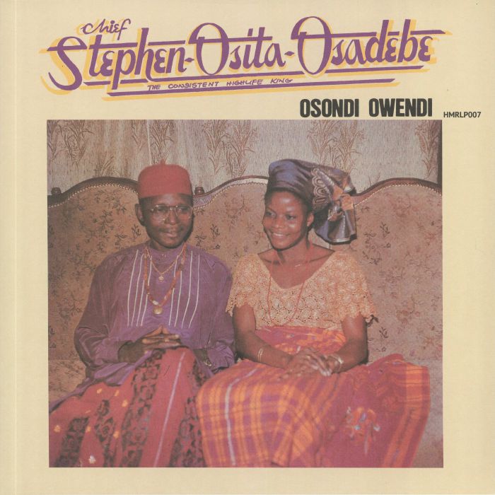 Chief Stephen Osita Osadebe - Osondi Owendi