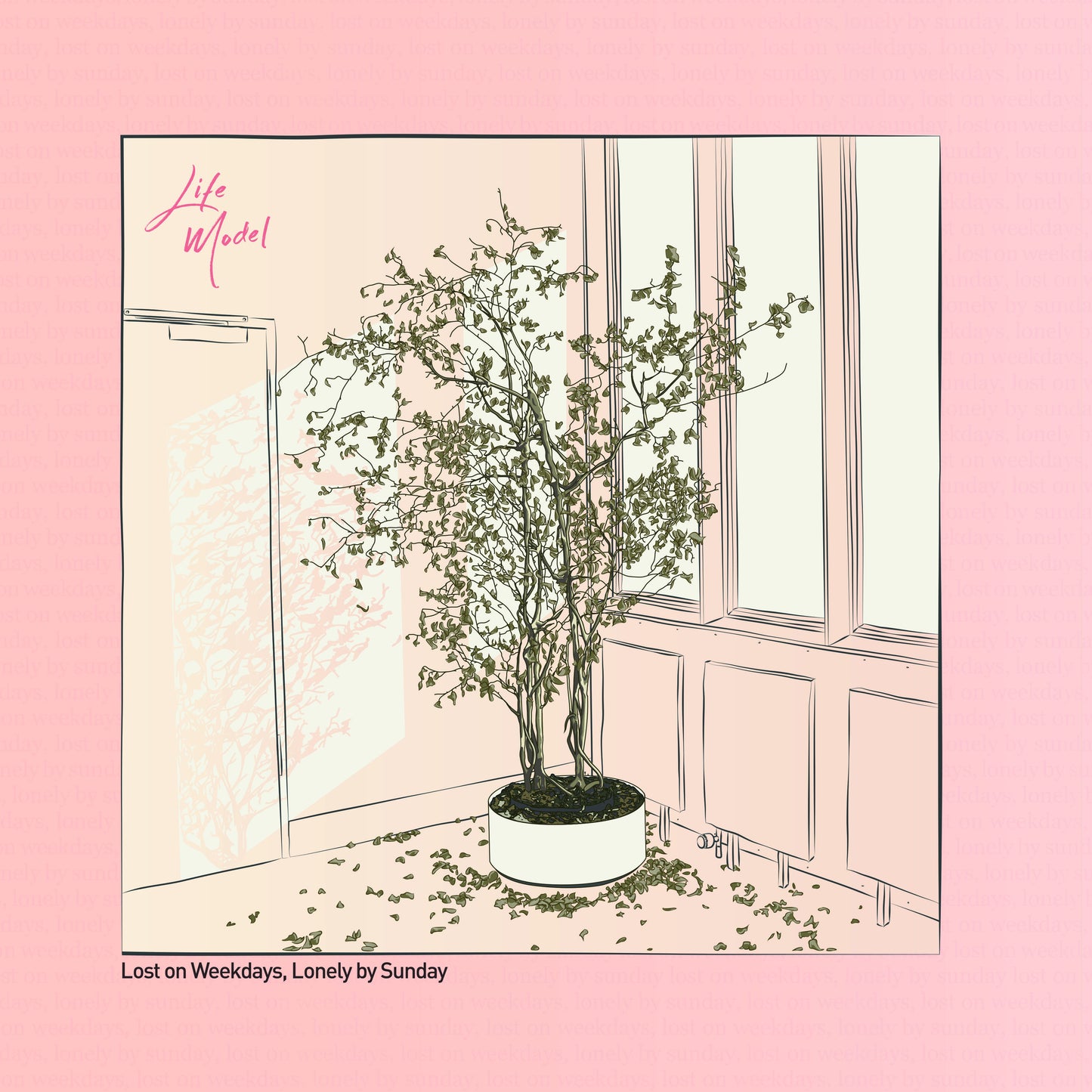 Life Model - Lost On Weekdays / Lonely By Sunday