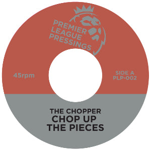 THE CHOPPER/LADY SMILEY - CHOP UP THE PIECES