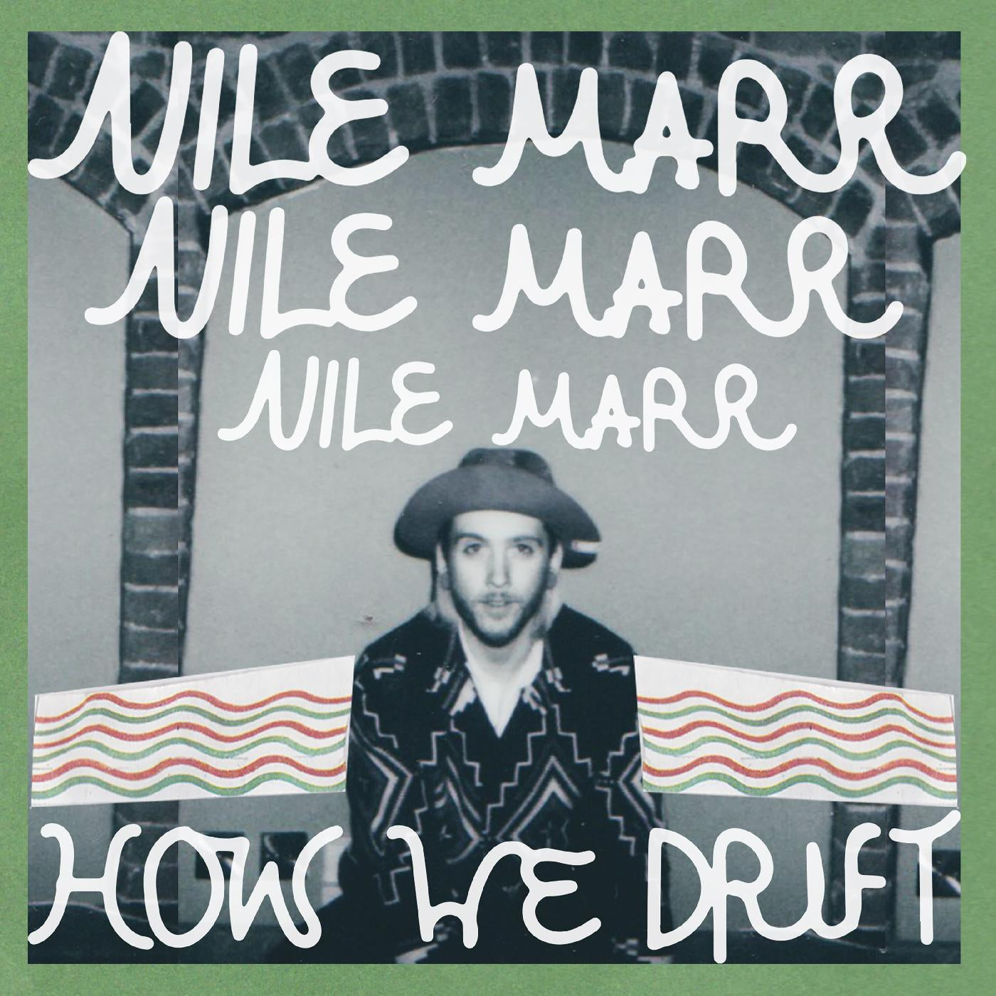 Nile Marr - How We Drift