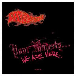 Earl Brutus - YOUR MAJESTY... WE ARE HERE