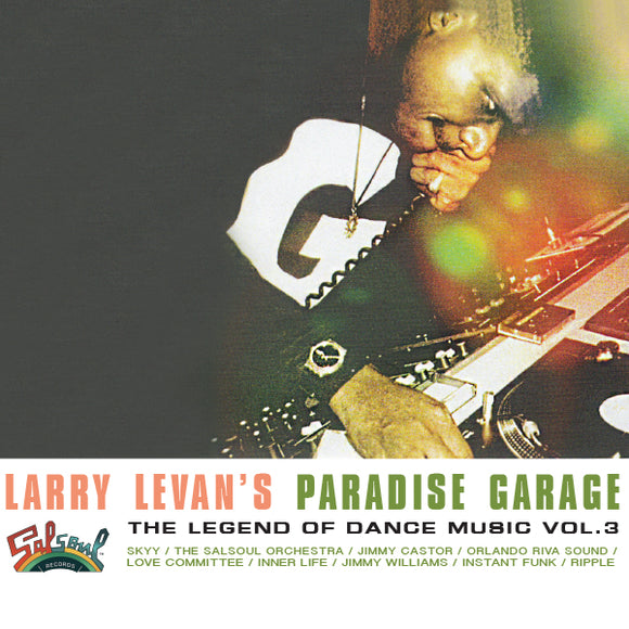 VARIOUS ARTISTS - LARRY LEVAN'S PARADISE GARAGE - THE LEGEND OF DANCE MUSIC VOL 3