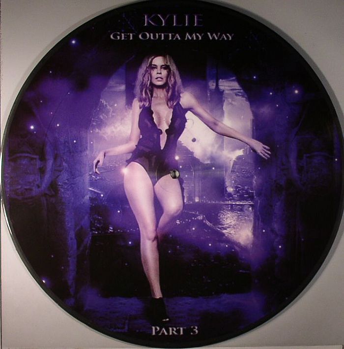 KYLIE MINOGUE - Get Outta My Way (Part 3)