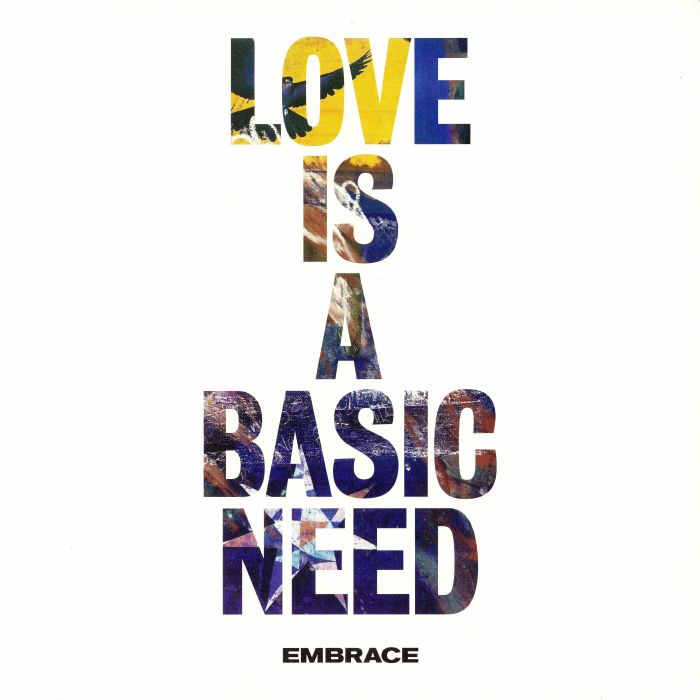 EMBRACE - LOVE IS A BASIC NEED