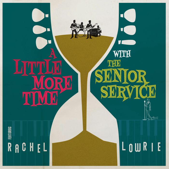 The Senior Service feat. Rachel Lowrie - A Little More Time With