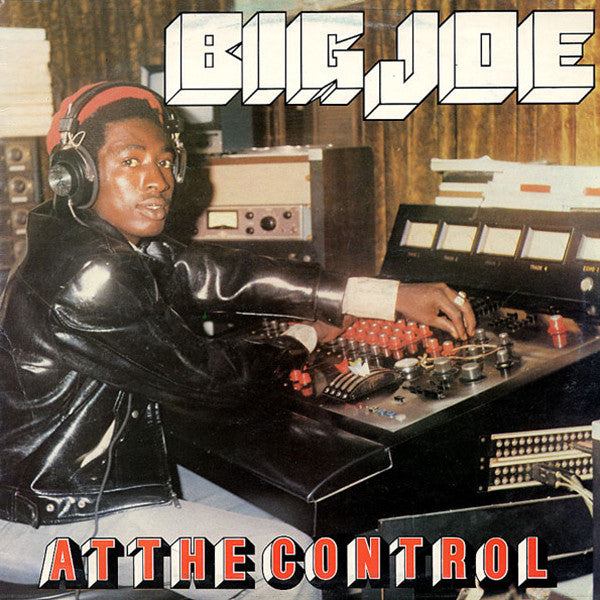 BIG JOE - At The Control