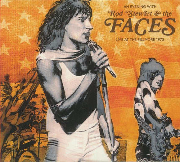 ROD STEWART & THE FACES - AN EVENING WITH....LIVE AT THE FILLMORE 1970