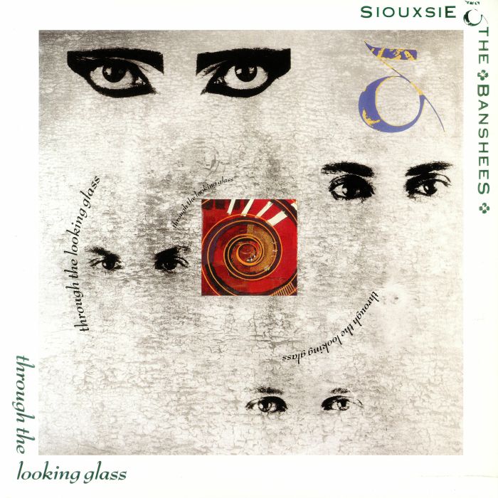 Siouxsie And The Banshees - Through The Looking Glass