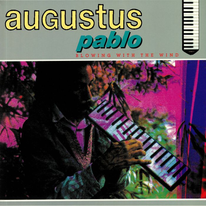 AUGUSTUS PABLO - BLOWING WITH THE WIND