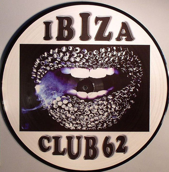 IBIZA CLUB - Vol 62 [Picture Disc]