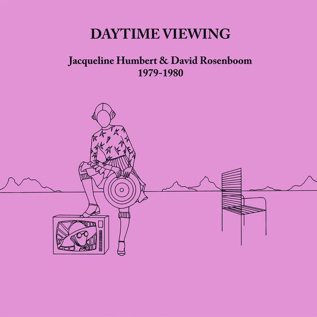 Jacqueline Humbert & David Rosenboom - Daytime Viewing