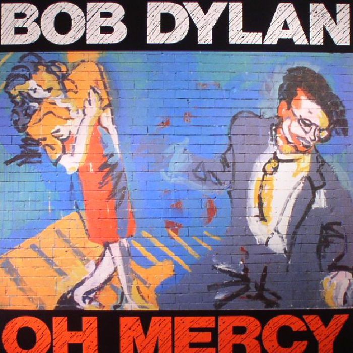 Bob Dylan - Oh Mercy