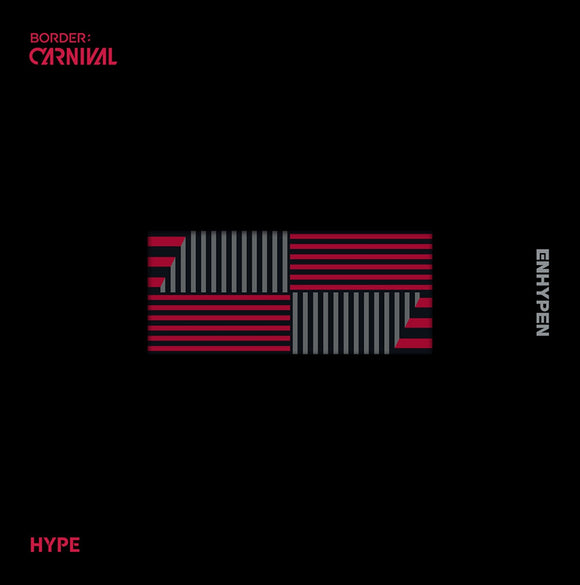 ENHYPEN - BORDER: CARNIVAL [HYPE Version]