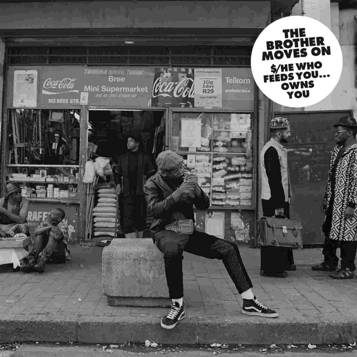 The Brother Moves On - The Brother Moves On – $/He Who Feeds You…Owns You