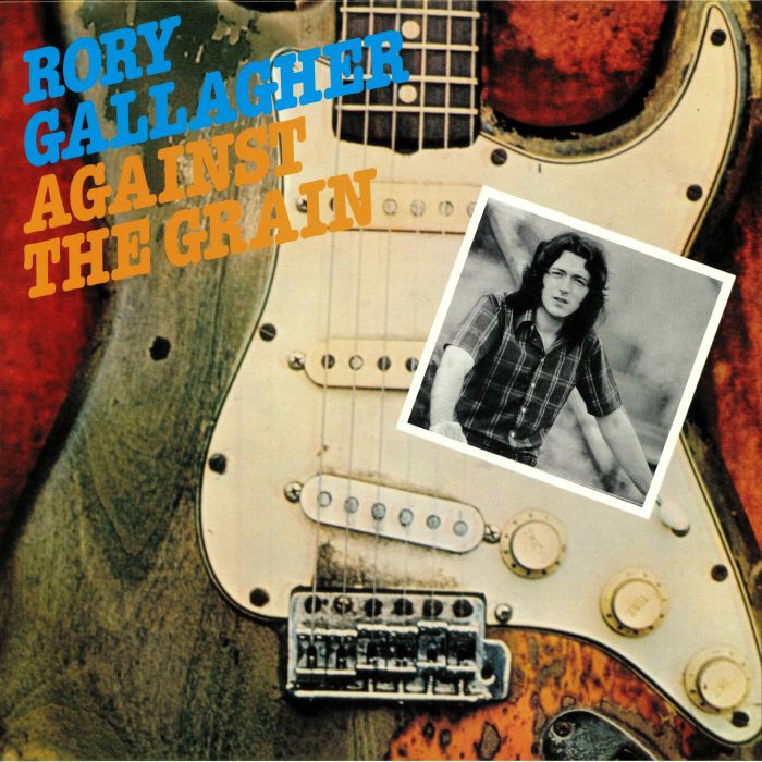 RORY GALLAGHER - AGAINST THE GRAIN