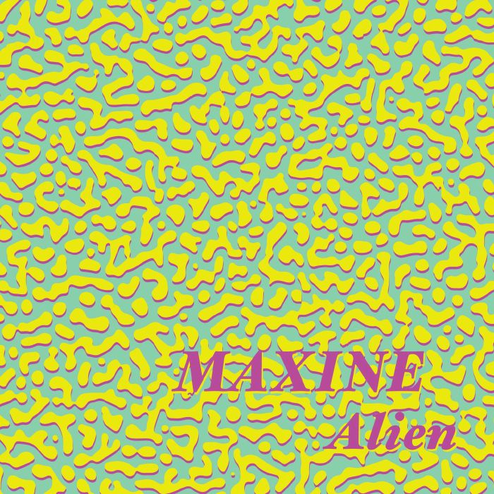 Maxine - Alien