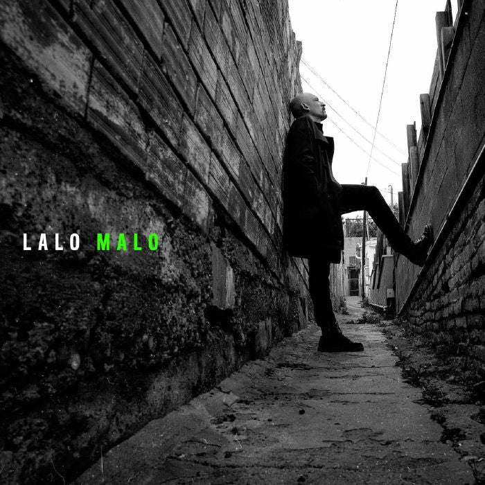 Lalo LOPEZ – Lalo Malo