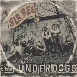 SIR REG - THE UNDERDOGS