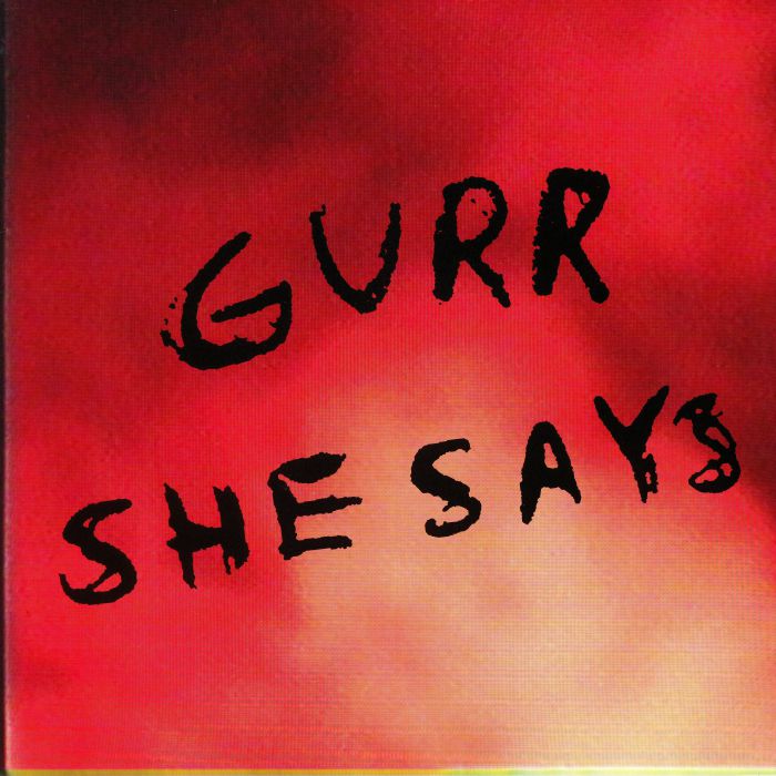 GURR - SHE SAYS
