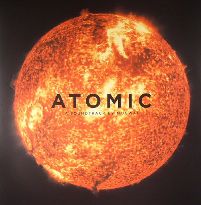MOGWAI - ATOMIC