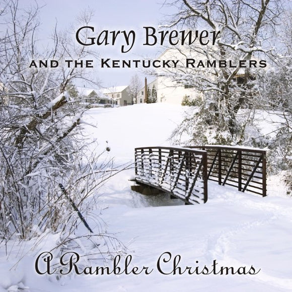 Gary Brewer & The Kentucky Ramblers - A Rambler Christmas [CD]