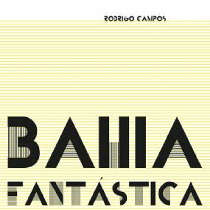 RODRIGO CAMPOS - BAHIA FANTASTICA