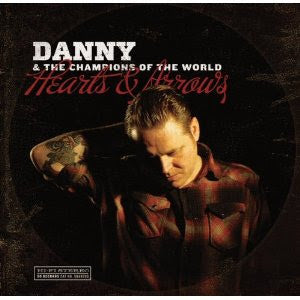 Danny & The Champions Of The World - Hearts & Arrows