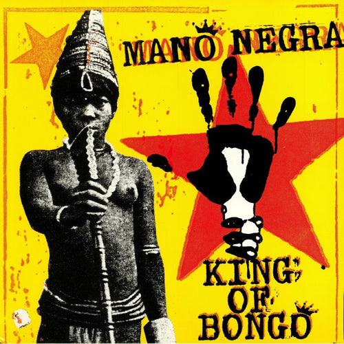 MANO NEGRA - KING OF BONGO [LP/CD]