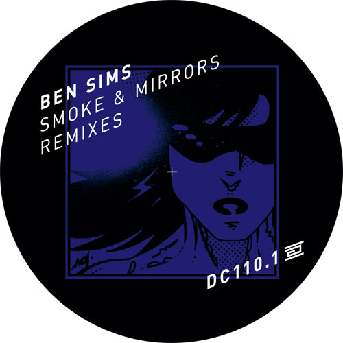 BEN SIMS - SMOKE & MIRRORS REMIXES PART 1