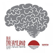 Dreamland (Dispatch vinyl)