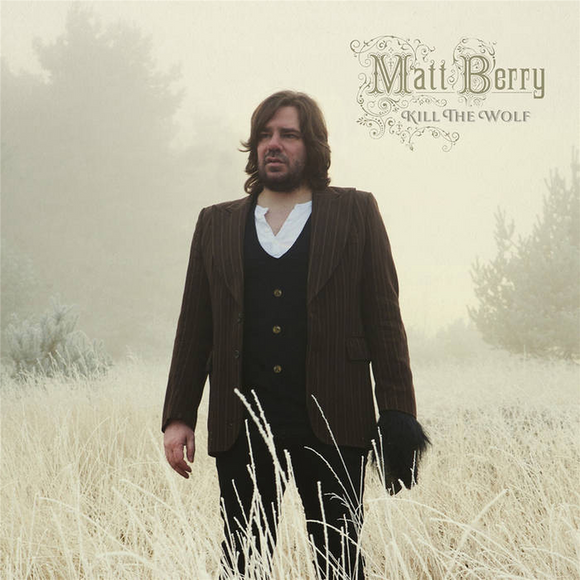 Matt Berry - Kill The Wolf - 10th Anniversary Deluxe [2LP]