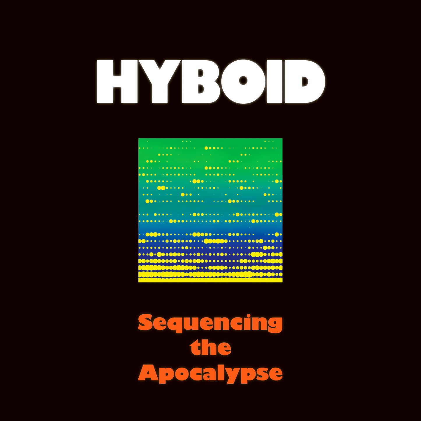 HYBOID - SEQUENCING THE APOCALYPSE LP
