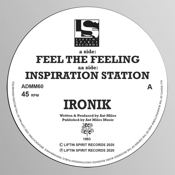 Ironik - Feel The Feeling b/w Inspiration Station (1993)
