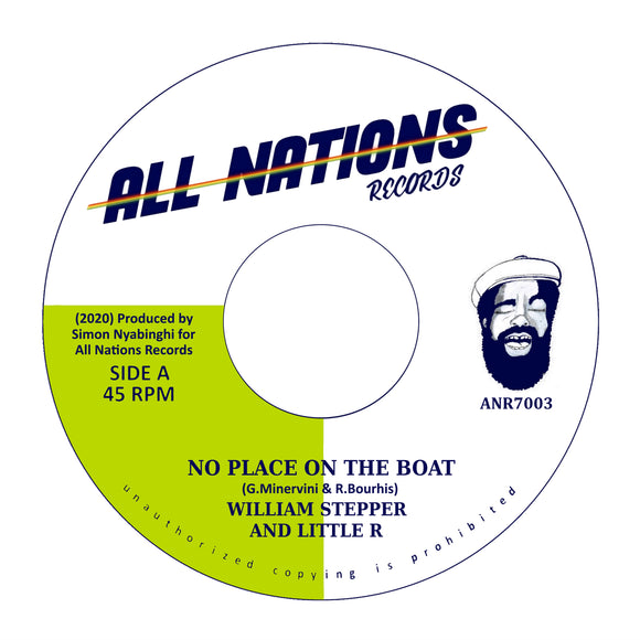 WILLIAM STEPPER & LITTLE R / SIMON NYABINGHI - NO PLACE ON THE BOAT / SOME PLACE ON THE DUB