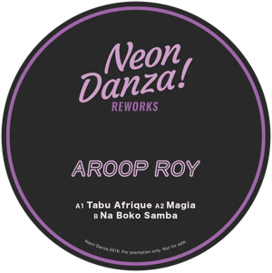 AROOP ROY - NEON DANZA REWORKS
